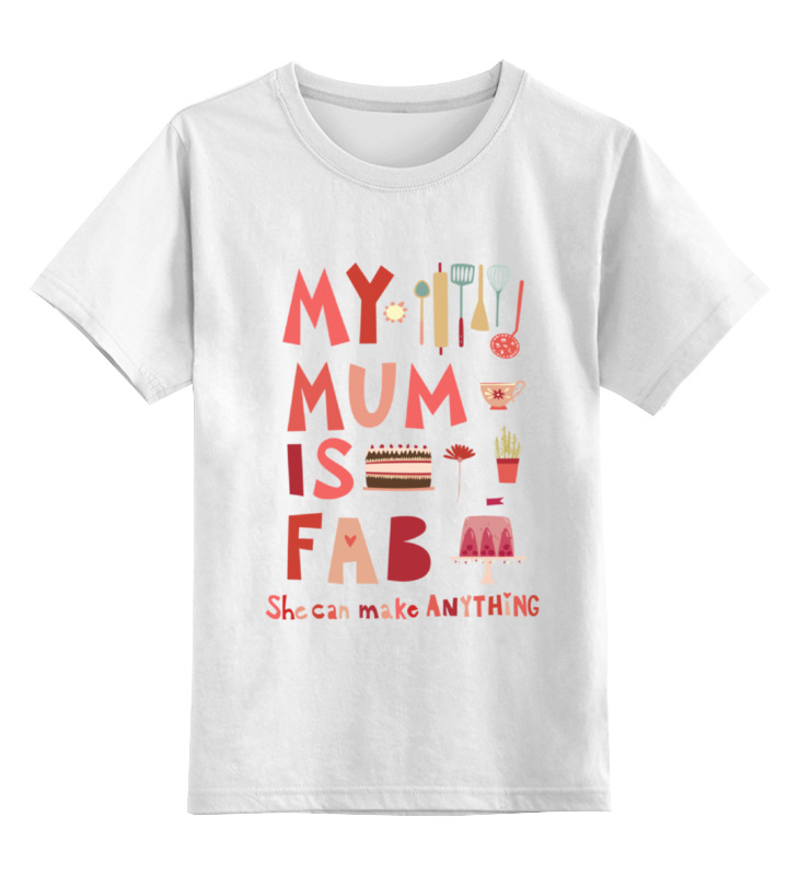 Детская футболка классическая унисекс Printio Моя мама потрясающая (my mum is fab)