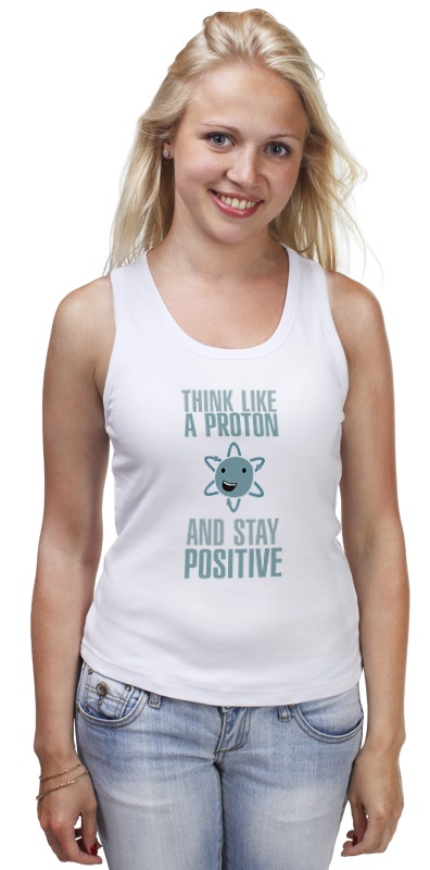 Майка классическая Printio Proton and stay positive