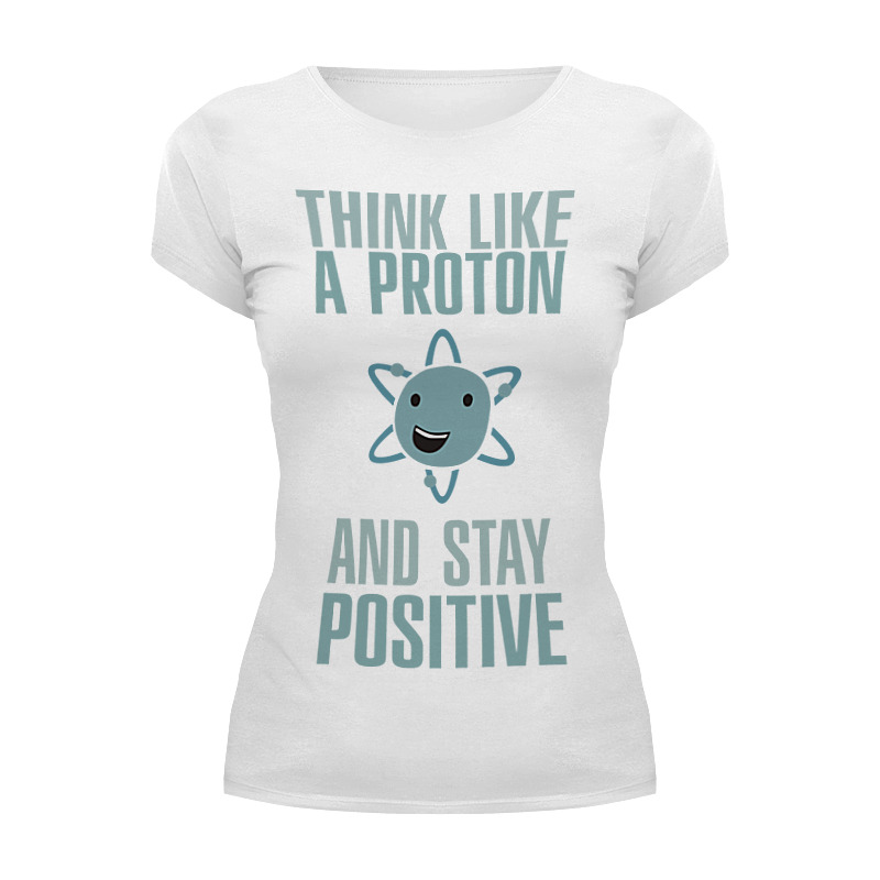 Футболка Wearcraft Premium Printio Proton and stay positive